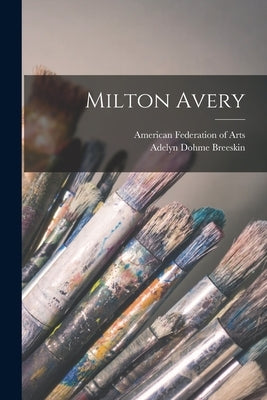 Milton Avery by American Federation of Arts