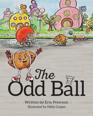 The Odd Ball by Peterson, Erin