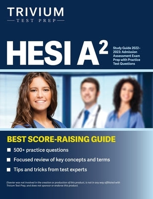 HESI A2 Study Guide 2022-2023: Admission Assessment Exam Prep with Practice Test Questions by Simon