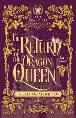 The Return of the Dragon Queen by Oomerbhoy, Farah