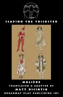 Scapino the Trickster by Moliere