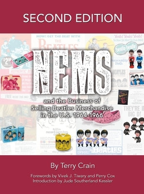 NEMS and the Business of Selling Beatles Merchandise in the U.S. 1964-1966 by Crain, Terry