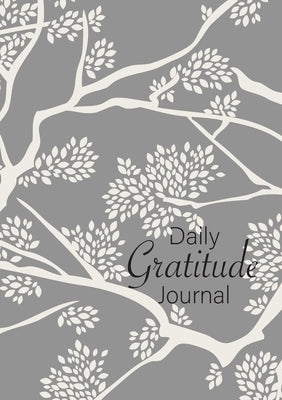 Daily Gratitude Journal: (Branches) A 52-Week Guide to Becoming Grateful by Blank Classic