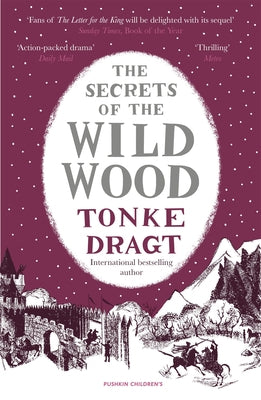 The Secrets of the Wild Wood by Dragt, Tonke