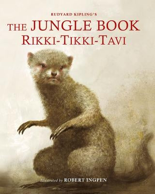 The Jungle Book: Rikki Tikki Tavi by Kipling, Rudyard