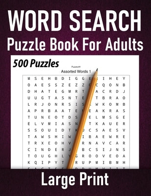 Word Search Puzzle Book For Adults Large Print: Word Search Puzzle Books For Adults Large Print and 500 Puzzles by Jabir, Fahad