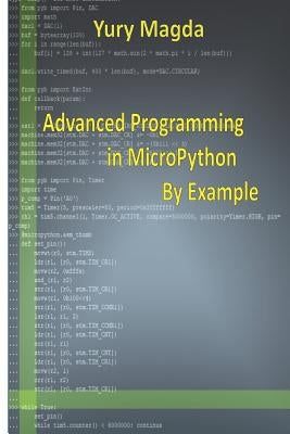 Advanced Programming in Micropython by Example by Magda, Yury