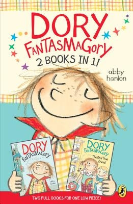 Dory Fantasmagory: 2 Books in 1! by Hanlon, Abby