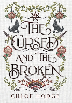 The Cursed and the Broken by Hodge, Chloe