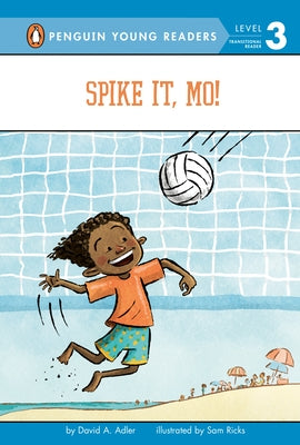 Spike It, Mo! by Adler, David A.