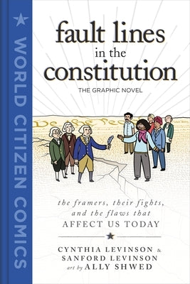 Fault Lines in the Constitution: The Graphic Novel by Levinson, Cynthia