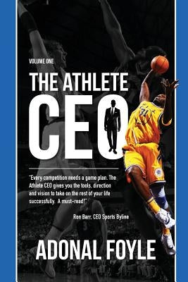 The Athlete CEO by Foyle, Adonal