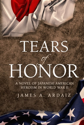 Tears of Honor by Ardaiz, James A.