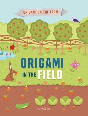 Origami in the Field by Fullman, Joe