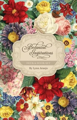 Botanical Inspirations Deck & Book Set by Araujo, Lynn
