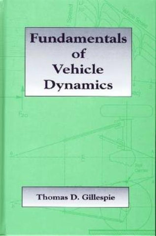 Fundamentals of Vehicle Dynamics by Gillespie, Thomas D.