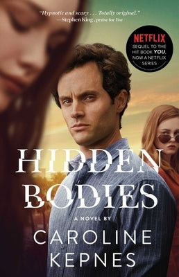 Hidden Bodies: (A You Novel) by Kepnes, Caroline