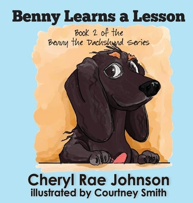 Benny Learns a Lesson by Johnson, Cheryl