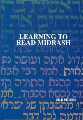 Learning to Read Midrash by Peters, Simi