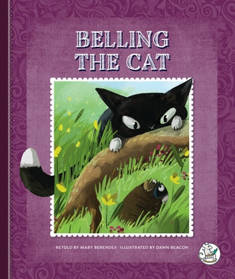 Belling the Cat by Berendes, Mary