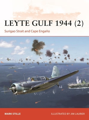 Leyte Gulf 1944 (2): Surigao Strait and Cape Engaño by Stille, Mark