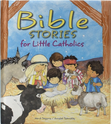 Bible Stories for Little Catholics by Segarra, Merce
