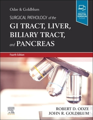 Surgical Pathology of the GI Tract, Liver, Biliary Tract and Pancreas by Odze, Robert D.