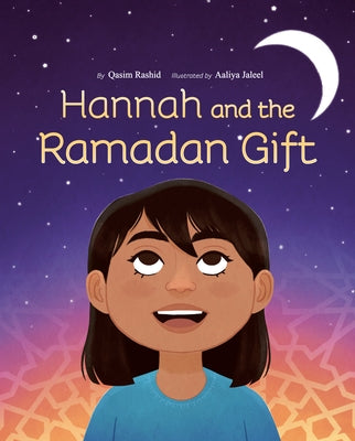 Hannah and the Ramadan Gift by Rashid, Qasim