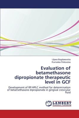 Evaluation of betamethasone dipropionate therapeutic level in GCF by Bogdanovska, Liljana