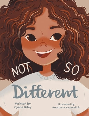 Not So Different by Riley, Cyana