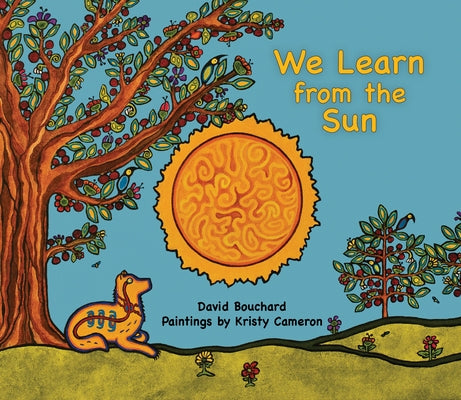 We Learn from the Sun by Bouchard, David