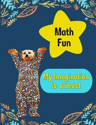 Math Fun: Work book, Scratch pad, assignment book by Qwyl, Abigail