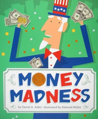 Money Madness by Adler, David A.