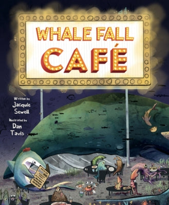 Whale Fall Café by Sewell, Jacquie
