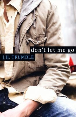 Don't Let Me Go by Trumble, J. H.