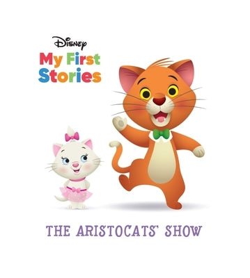 Disney My First Stories the Aristocats Show by Pi Kids