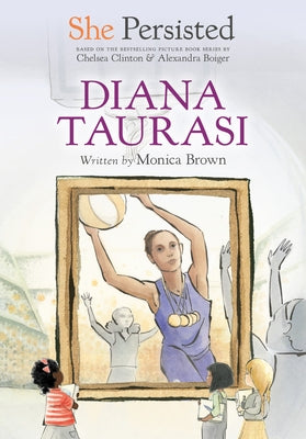 She Persisted: Diana Taurasi by Brown, Monica