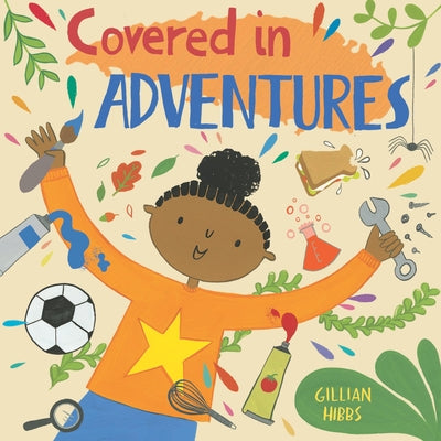 Covered in Adventures by Hibbs, Gillian