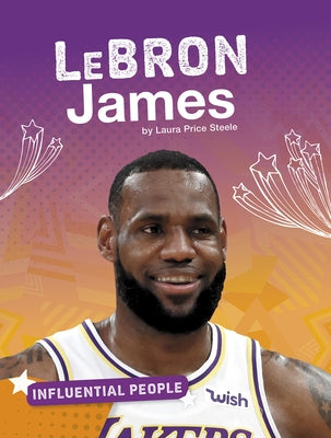 Lebron James by Steele, Laura Price
