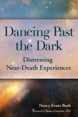 Dancing Past the Dark by Bush, Nancy Evans