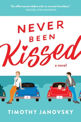 Never Been Kissed by Janovsky, Timothy