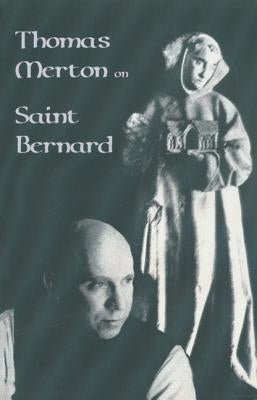 Thomas Merton on Saint Bernard: Volume 9 (Revised) by Merton, Thomas