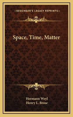 Space, Time, Matter by Weyl, Hermann