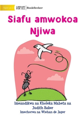 How Ant Saved Dove - Siafu amwokoa Njiwa by Mabeta, Kholeka