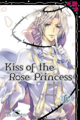 Kiss of the Rose Princess, Vol. 6 by Shouoto, Aya