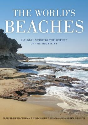 The World's Beaches by Pilkey, Orrin H.