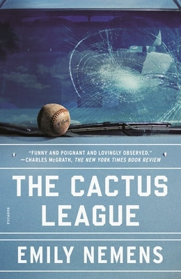 The Cactus League by Nemens, Emily