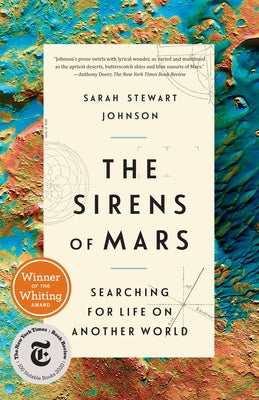 The Sirens of Mars: Searching for Life on Another World by Stewart Johnson, Sarah