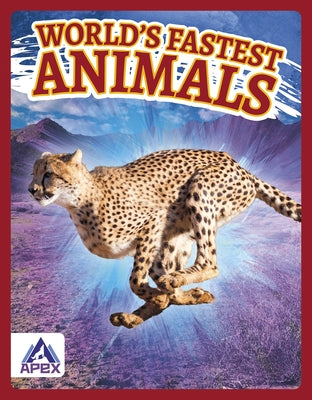 World's Fastest Animals by Rossiter, Brienna