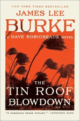 The Tin Roof Blowdown: A Dave Robicheaux Novel by Burke, James Lee